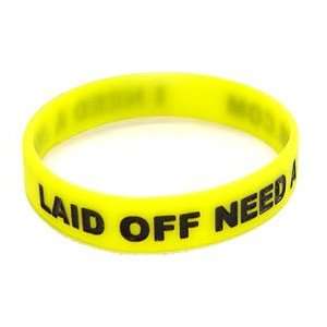  Rubber Wristband Laid Off Need A Job Toys & Games
