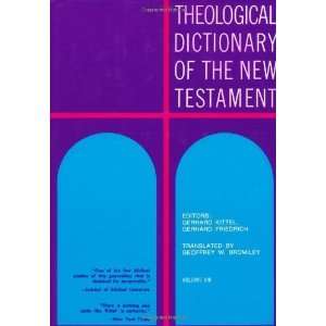  Theological Dictionary of the New Testament (Volume VIII 