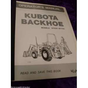  Kubota BT650 & BT750 Backhoe OEM OEM Owners Manual: Kubota 