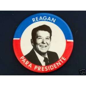 campaign pin back pinback political badge REAGAN PARA PRESIDENTE 2.25