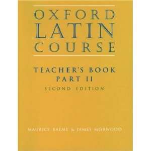  Oxford Latin Course Teachers Book Part II [Paperback 