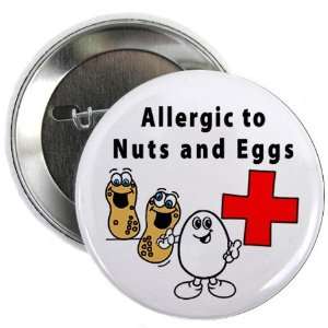 ALLERGIC TO NUTS & EGGS Medical Alert 2.25 inch Pinback Button Badge