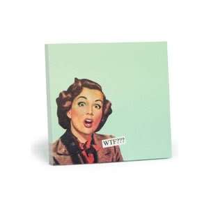  WTF??? Sticky Notes by Anne Taintor