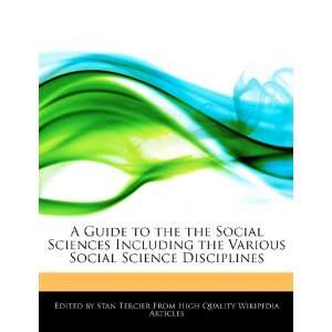  the Social Sciences Including the Various Social Science Disciplines 