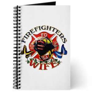 Journal (Diary) with Firefighters Fire Fighters Wife with Butterflies 