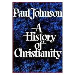  A History Of Christianity (9780684815039) Paul Johnson 