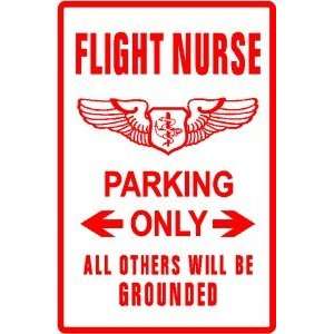  FLIGHT NURSE PARKING military medical sign