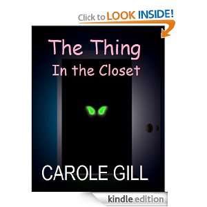 The Thing in the Closet eBook Carole Gill, John Gill 