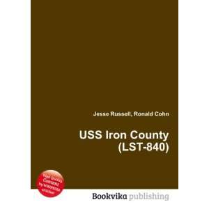  USS Iron County (LST 840) Ronald Cohn Jesse Russell 