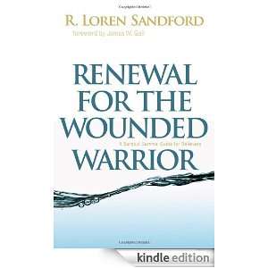 Renewal for the Wounded Warrior A Burnout Survival Guide for 