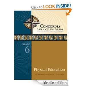 Concordia Curriculum Guide Grade 6 Physical Education Concordia 