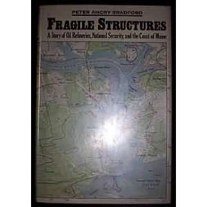  Fragile Structures a Story of Oil Refineries, National 