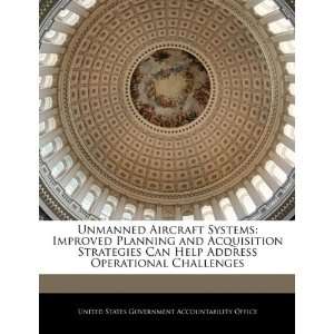  Unmanned Aircraft Systems Improved Planning and 