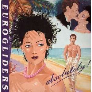  ABSOLUTELY LP (VINYL) UK CBS 1985 EUROGLIDERS Music