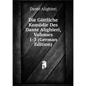  GÃ¶ttliche KomÃ¶die, Volumes 1 3 (German Edition 