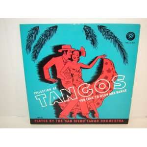   OF TANGOS YOU LOVE TO HEAR AND DANCE SAN DIEGO TANGO ORCHESTRA Music