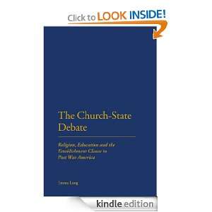 Church State Debate Religion, Education and the Establishment Clause 