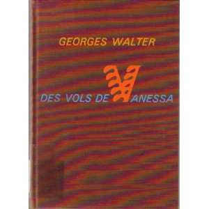  Des Vols de Vanessa Georges Walter Books