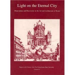  Light on the Eternal City Observations and Discoveries in the Art 