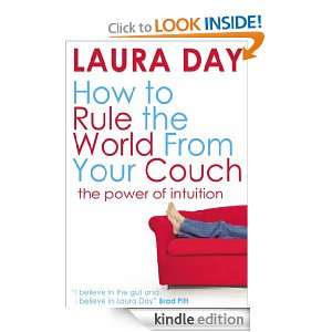 How to Rule the World from Your Couch Laura Day  Kindle 