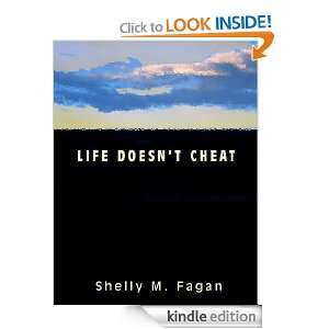 LIFE DOESNT CHEAT Shelly Fagan  Kindle Store