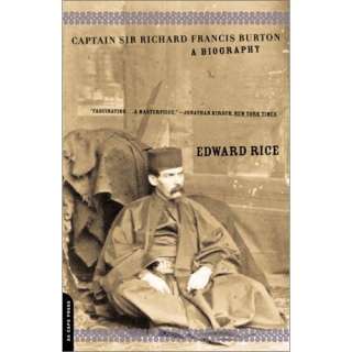  Captain Sir Richard Francis Burton A Biography Author 