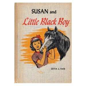  Susan and Little Black Boy Zetta C. Tate Books