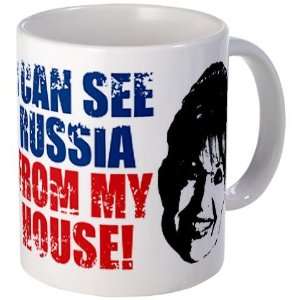 CAN SEE RUSSIA FROM MY HOUS Democrat Mug by   
