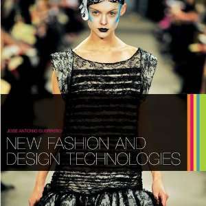  New Fashion and Design Technologies (9781408123812) Books