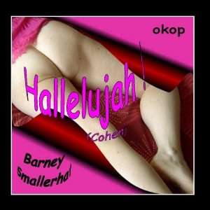  Hallelujah (Cohen)   Single: Barney Smallerhat: Music