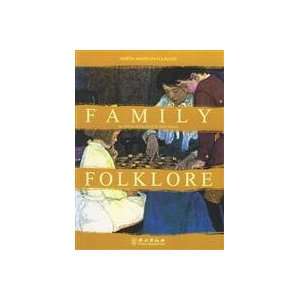    Family folklore (9787119044446) Foreign Languages Press Books