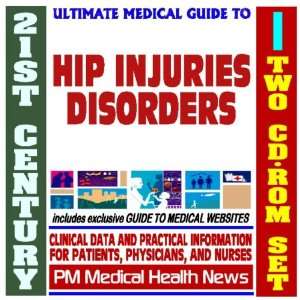  21st Century Ultimate Medical Guide to Hip Injuries and 