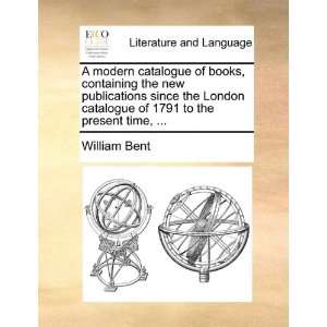   London catalogue of 1791 to the present time,  (9781170912324