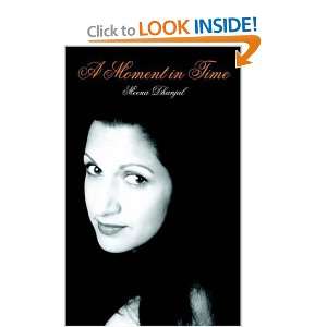  A Moment in Time (9781418492892) Meena Dhanjal Books