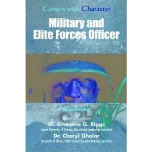  Military and Elite Forces Officer (Careers with Character 