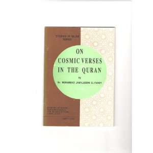  On Cosmic Verses in the Quran (Studies in Islam Series 