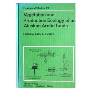   Production Ecology of an Alaskan Arctic Tundra (Ecological Studies