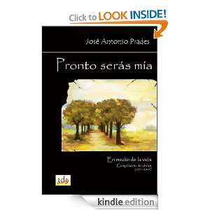 Pronto serás mía (En medio de la vida) (Spanish Edition): Prades 