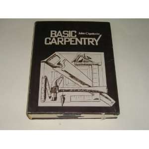  Basic carpentry (9780879090647) John Capotosto Books