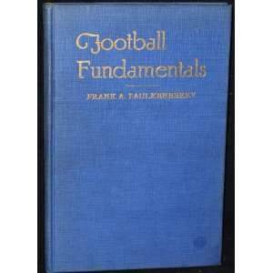  Football Fundamentals   A Text of Instruction on Proper 