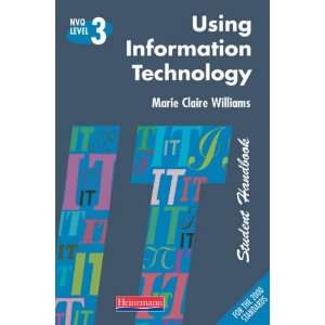  Nvq 3 Using Information Technology (9780435451622) Marie 