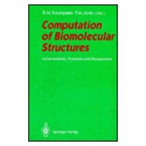 Computation of Biomolecular Structures Achievements, Problems and 
