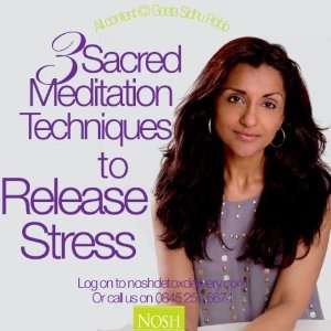  3 Sacred Meditation Techniques to Release Stress 