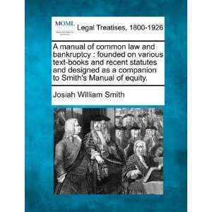 of common law and bankruptcy founded on various text books and recent 