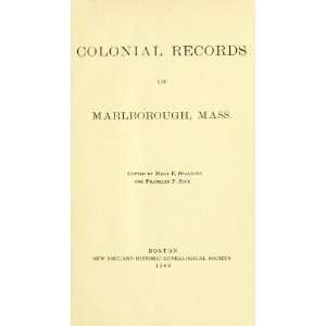  First Records Of Marlborough, Massachusetts Marlborough 