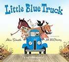 Little Blue Truck by Alice Schertle 2009, Hardcover, Board 