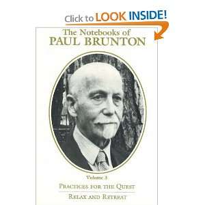  The Notebooks of Paul Brunton Practices for the Quest 