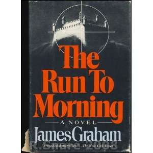  The Run to Morning (9780812817362) James Graham Books