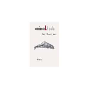   Spanish Edition) Luis Eduardo Aute 9788478449323  Books