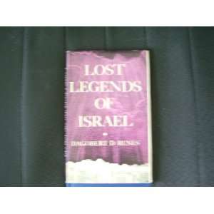  LOST LEGENDSOF ISRAEL DAGOBERT D. RUNES Books